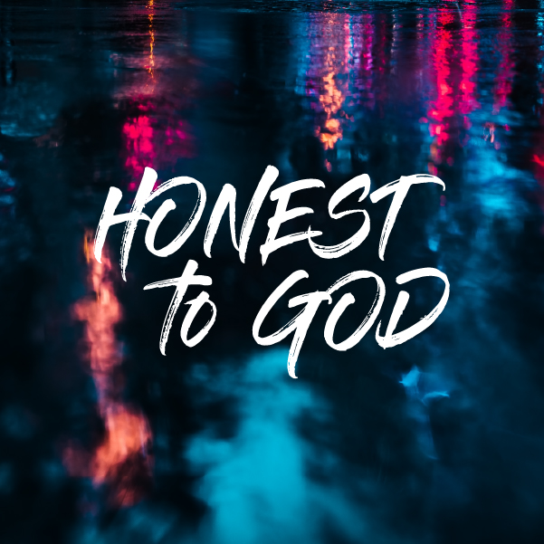 Honest To God