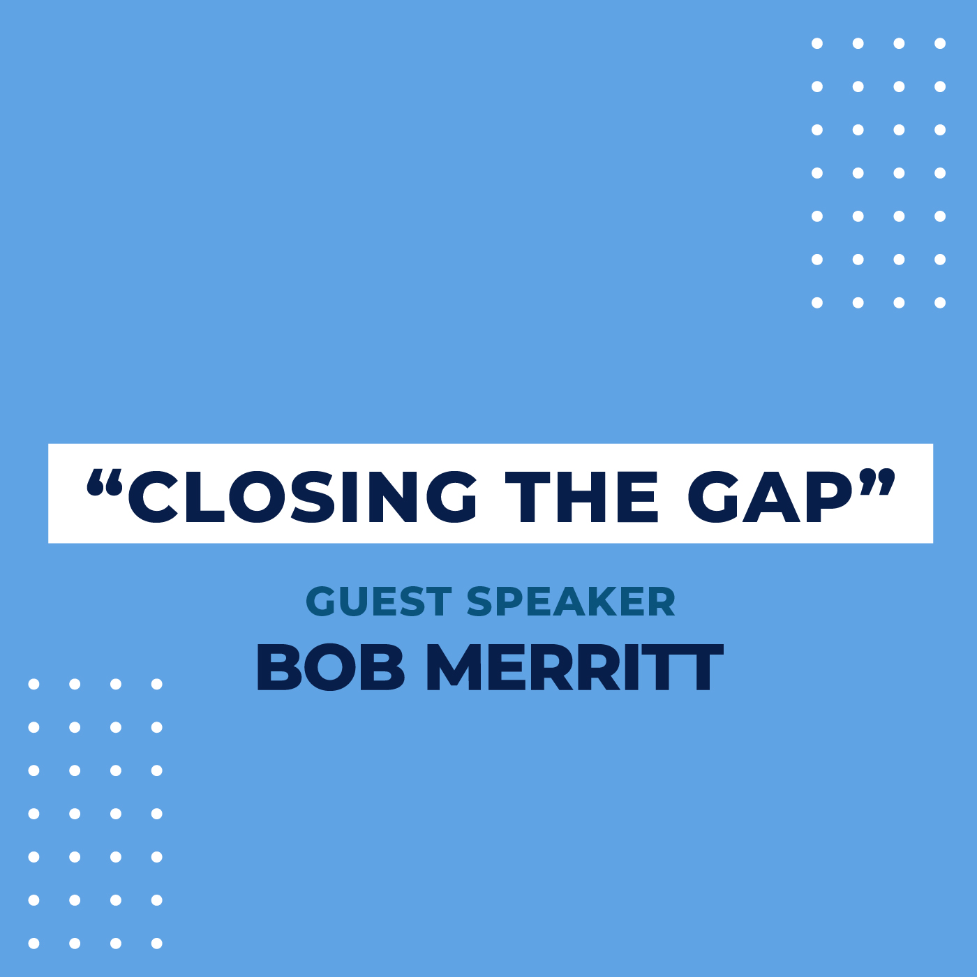 Closing the Gap