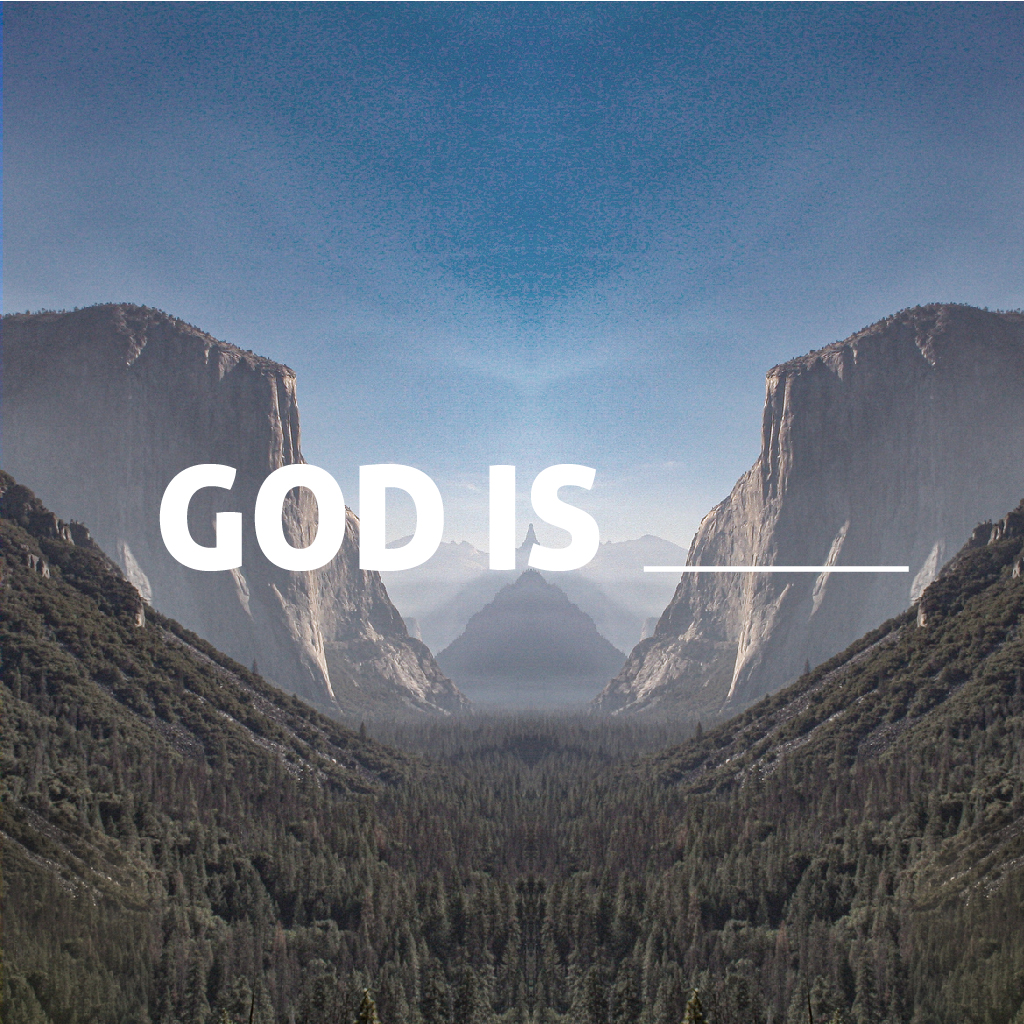 GOD IS...